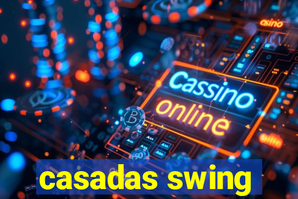 casadas swing